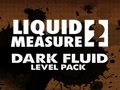 Flytende Mål 2 Dark Fluid Level Pack for å spille online