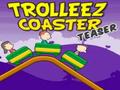 Trollez Coaster Teaser for å spille online